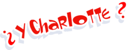 &iquest;Y Charlotte?